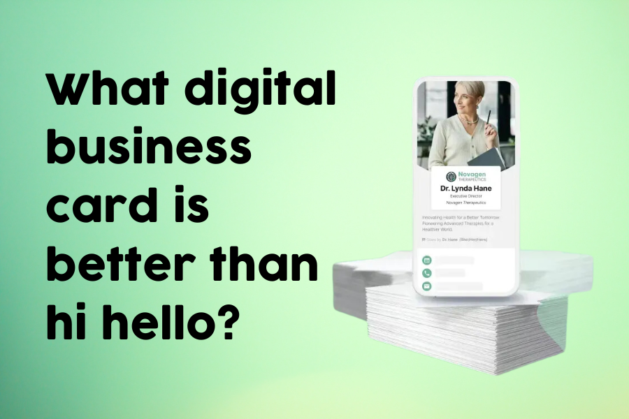 What digital business card is better than hi hello